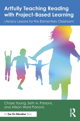 Паперова книга «Artfully Teaching Reading with Project-Based Learning: Literacy Lessons for the Elementary Classroom», автор Чейз Янг - фото №1