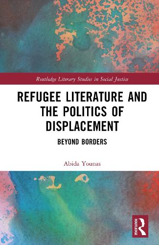 Паперова книга «Refugee Literature and the Politics of Displacement: Beyond Borders», автор Абіда Юнас - фото №1