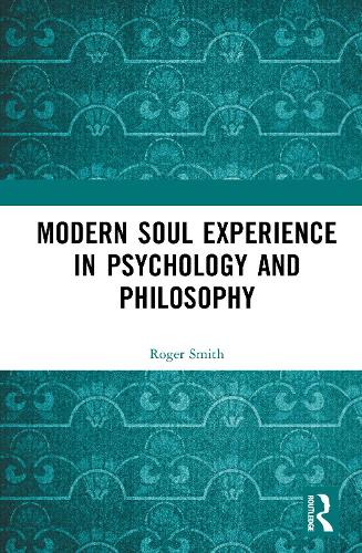 Бумажная книга «Modern Soul Experience in Psychology and Philosophy», автор Роджер Смит - фото №1