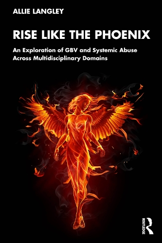 Паперова книга «Rise Like the Phoenix: An Exploration of GBV and Systemic Abuse Across Multidisciplinary Domains», автор Еллі Ленглі - фото №1
