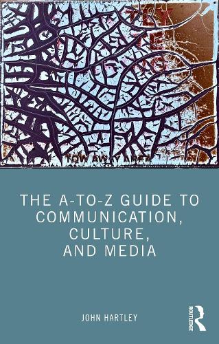 Бумажная книга «The A-to-Z Guide to Communication, Culture, and Media», автор Джон Хартли - фото №1