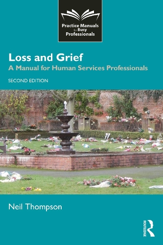 Паперова книга «Loss and Grief: A Manual for Human Services Professionals», автор Ніл Томпсон - фото №1