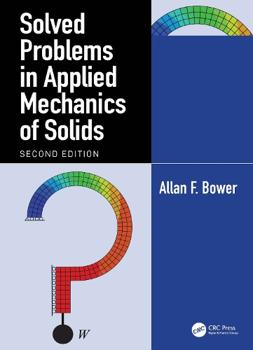 Бумажная книга «Solved Problems in Applied Mechanics of Solids», автор Аллан Ф. Боуэр - фото №1