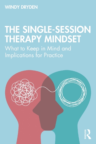 Паперова книга «The Single-Session Therapy Mindset: What to Keep in Mind and Implications for Practice», автор Вінді Драйден - фото №1