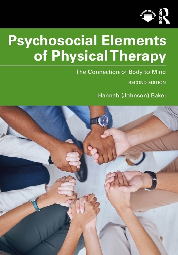 Бумажная книга «Psychosocial Elements of Physical Therapy: The Connection of Body to Mind», автор Ханна (Джонсон) Бейкер - фото №1