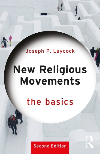 Paper book «New Religious Movements: The Basics», author Joseph P. Laycock - фото №1
