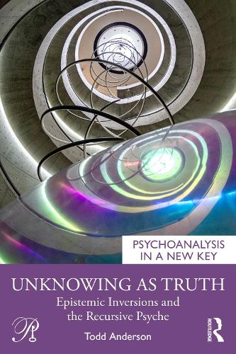 Паперова книга «Unknowing as Truth: Epistemic Inversions and the Recursive Psyche», автор Тодд Андерсон - фото №1