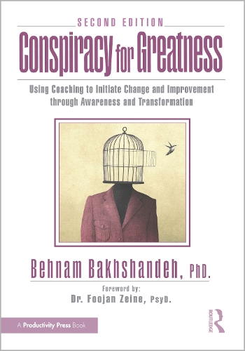 Бумажная книга «Conspiracy for Greatness: Using Coaching to Initiate Change and Improvement through Awareness and Transformation», автор Бехнам Бахшандех - фото №1