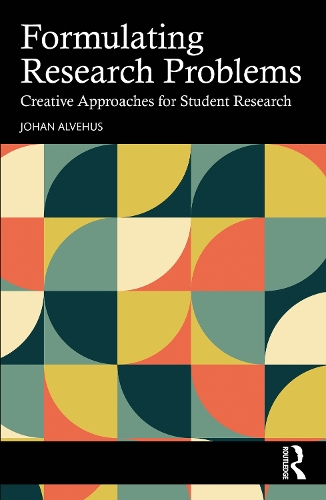 Бумажная книга «Formulating Research Problems: Creative Approaches for Student Research», автор Йохан Альвехус - фото №1