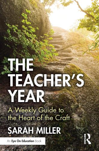 Бумажная книга «The Teacher’s Year: A Weekly Guide to the Heart of the Craft», автор Сара Миллер - фото №1