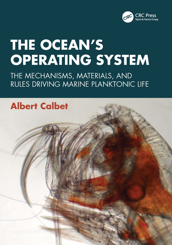 Бумажная книга «The Ocean’s Operating System: The Mechanisms, Materials, and Rules Driving Marine Planktonic Life», автор Альберт Кальбе - фото №1