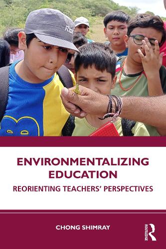 Бумажная книга «Environmentalizing Education: Reorienting Teachers’ Perspectives», автор Чонг Шимрей - фото №1