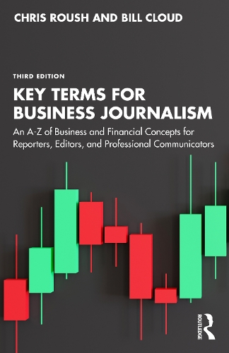 Paper book «Key Terms for Business Journalism: An A–Z Reference for Reporters, Editors, and Professional Communicators», author Chris Roush - фото №1