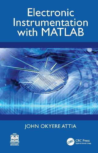 Paper book «Electronic Instrumentation with MATLAB®», author John Okyere Attia - фото №1
