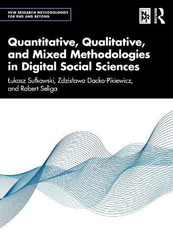 Бумажная книга «Quantitative, Qualitative, and Mixed Methodologies in Digital Social Sciences», авторов Здислава Дацко-Пикевич, Лукаш Сулковски - фото №1