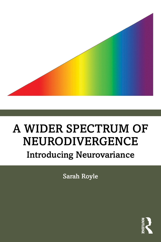 Бумажная книга «A Wider Spectrum of Neurodivergence: Introducing Neurovariance», автор Сара Ройл - фото №1