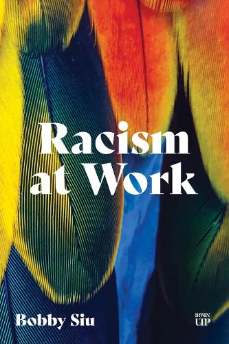 Паперова книга «Racism at Work», автор Боббі Сіу - фото №1