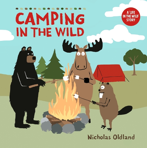 Паперова книга «Camping In The Wild», автор Ніколас Олдленд - фото №1