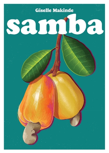 Бумажная книга «Samba: A Celebration of Brazilian Cuisine», автор Жизель Макинде - фото №1