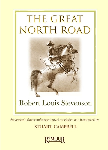 Паперова книга «The Great North Road», автор Роберт Луїс Стівенсон - фото №1