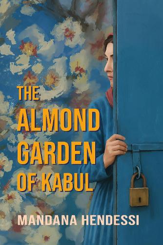Бумажная книга «The Almond Garden of Kabul», автор Мандана Хендесси - фото №1