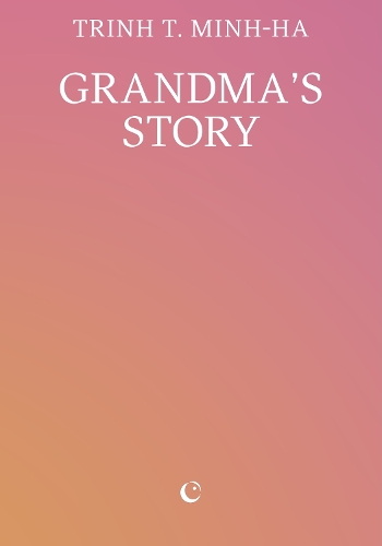 Паперова книга «Grandma’s Story», автор Тріна Т. Мінь-ха - фото №1