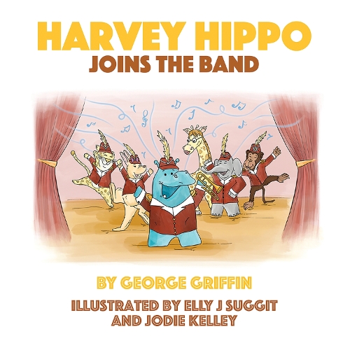 Паперова книга «Harvey Hippo Joins The Band», автор Джордж Гріффін - фото №1
