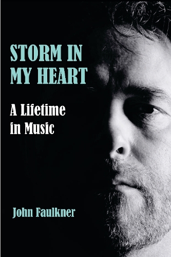 Паперова книга «Storm in My Heart: A Lifetime in Music», автор Джон Фолкнер - фото №1