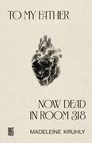 Бумажная книга «To my father, now dead in room 318», автор Мадлен Крухли - фото №1