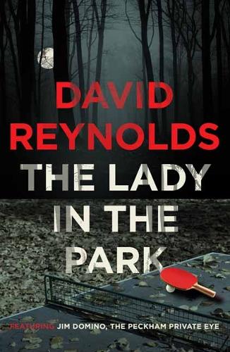 Бумажная книга «The Lady in the Park: A Jim Domino Private Eye Novel», автор Дэвид Рейнольдс - фото №1