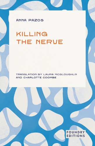 Паперова книга «Killing the Nerve», автор Анна Пазос - фото №1