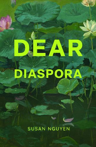 Паперова книга «Dear Diaspora», автор Сьюзан Нгуєн - фото №1