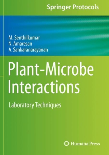 Паперова книга «Plant-Microbe Interactions: Laboratory Techniques», авторів А Шанкаранараянан, М. Сентілкумар, Н. Амаресан - фото №1