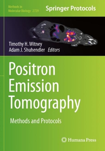 Паперова книга «Positron Emission Tomography: Methods and Protocols» - фото №1