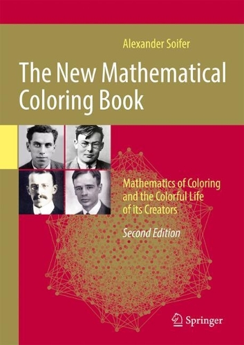 [object Object] «The New Mathematical Coloring Book: Mathematics of Coloring and the Colorful Life of Its Creators», автор Александр Сойфер - фото №1