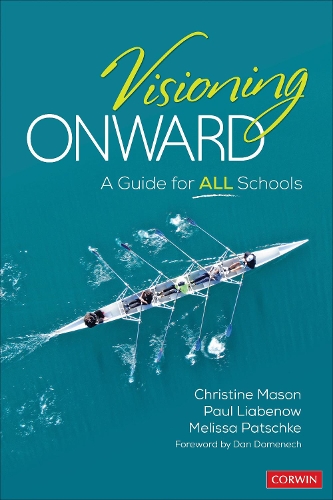 Паперова книга «Visioning Onward: A Guide for All Schools», авторів Крістін Мейсон, Мелісса Патшке, Пол Лябенов - фото №1