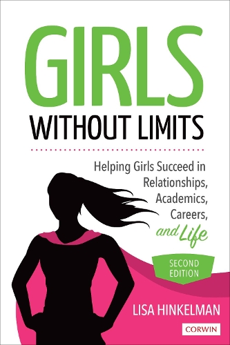 Бумажная книга «Girls Without Limits: Helping Girls Succeed in Relationships, Academics, Careers, and Life», автор Лиза Хинкельман - фото №1