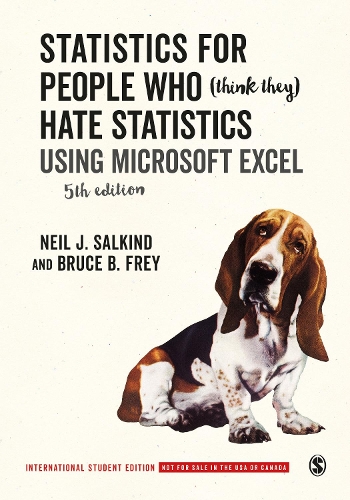 Бумажная книга «Statistics for People Who (Think They) Hate Statistics - International Student Edition: Using Microsoft Excel», авторов Брюс Б. Фрей, Нил Дж. Салкинд - фото №1