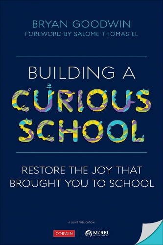 Бумажная книга «Building a Curious School: Restore the Joy That Brought You to School», автор Брайан Гудвин - фото №1