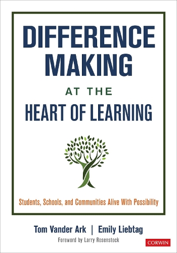 [object Object] «Difference Making at the Heart of Learning: Students, Schools, and Communities Alive With Possibility», автор Том Вандер Арк - фото №1