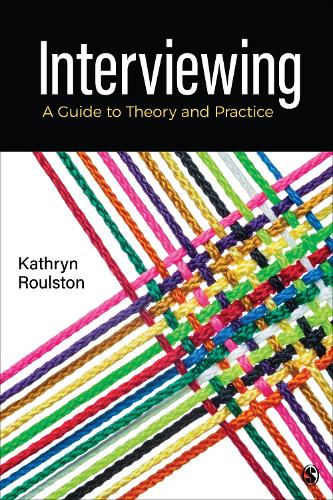 Бумажная книга «Interviewing: A Guide to Theory and Practice», автор Кэти Роулстон - фото №1