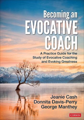 Бумажная книга «Becoming an Evocative Coach: A Practice Guide for the Study of Evocative Coaching and Evoking Greatness», авторов Доннита Дэвис-Перри, Джордж Мантей, Джини Кэш - фото №1