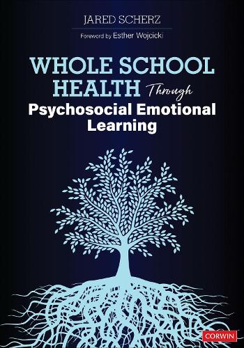 Паперова книга «Whole School Health Through Psychosocial Emotional Learning», автор Джаред Шерц - фото №1