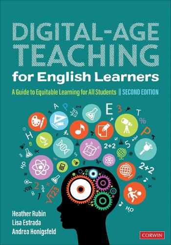 Паперова книга «Digital-Age Teaching for English Learners: A Guide to Equitable Learning for All Students», авторів Андреа Хонігсфельд, Хізер Рубін, Ліза М. Естрада - фото №1