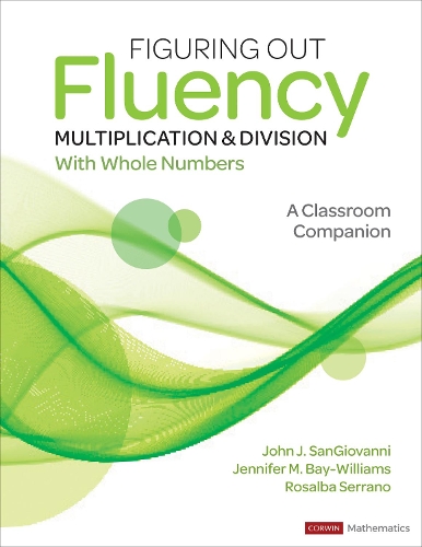[object Object] «Figuring Out Fluency - Multiplication and Division With Whole Numbers: A Classroom Companion», авторів Дженніфер М. Бей-Вільямс, Джон Дж. СанДжованні, Розальба Серрано - фото №1
