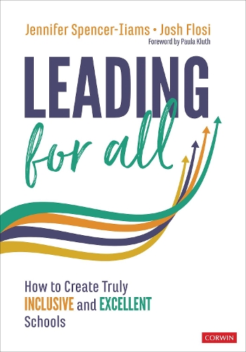 Бумажная книга «Leading for All: How to Create Truly Inclusive and Excellent Schools», авторов Дженнифер Спенсер-Иамс, Джош Флоси - фото №1