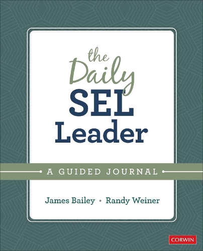 Бумажная книга «The Daily SEL Leader: A Guided Journal», авторов Джеймс Бэйли, Рэнди Вайнер - фото №1
