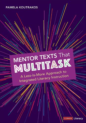 [object Object] «Mentor Texts That Multitask [Grades K-8]: A Less-Is-More Approach to Integrated Literacy Instruction», автор Памела Кутракос - фото №1