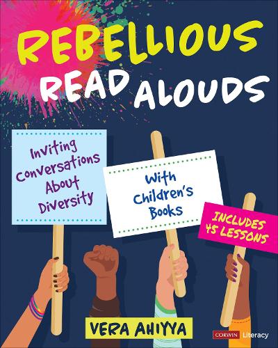 Бумажная книга «Rebellious Read Alouds: Inviting Conversations About Diversity With Children′s Books [grades K-5]», автор Вера Ахия - фото №1