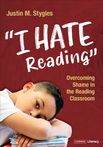 Паперова книга «"I Hate Reading": Overcoming Shame in the Reading Classroom», автор Джастін М. Стайглс - фото №1